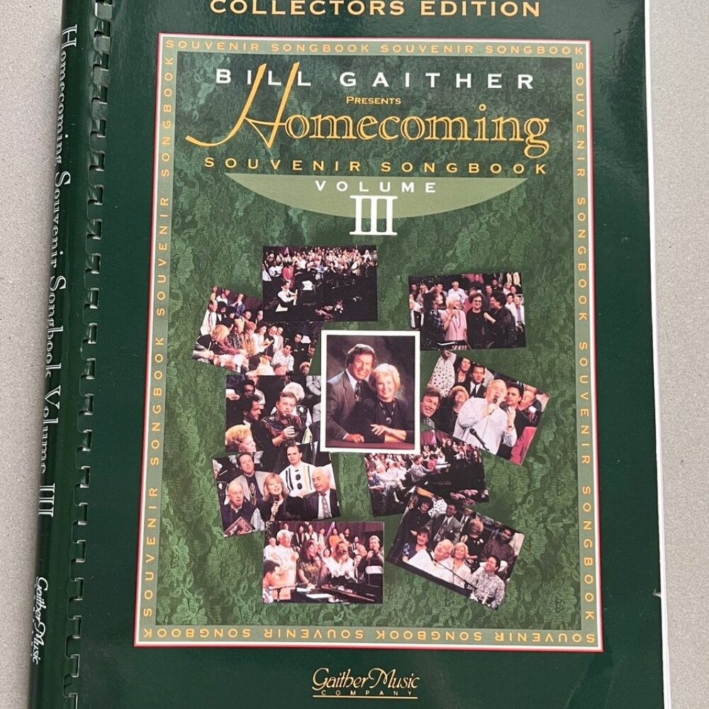 Collector's Edition Bill Gaither Homecoming Souvenir Songbook, Volume III